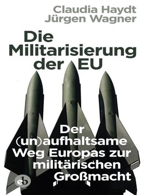 cover image of Die Militarisierung der EU